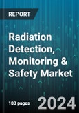 Radiation Detection, Monitoring & Safety Market by Detector Type, Monitoring Type, Safety Products, Application - Global Forecast 2025-2030- Product Image