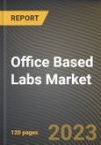 Office Based Labs Market Research Report by Modality, Service, Specialist, State - United States Forecast to 2027 - Cumulative Impact of COVID-19- Product Image