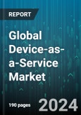 Global Device-as-a-Service Market by Offering (Hardware, Services, Software), Device Type (Desktops, Laptops, Notebooks & Tablets, Smartphones & Peripherals), Organization Size, End-User - Forecast 2024-2030- Product Image