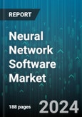 Neural Network Software Market by Component, Type, Vertical - Global Forecast 2025-2030- Product Image