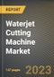 Waterjet Cutting Machine Market Research Report by Pressure Range (More than 4200 Bar and Up to 4200 Bar), Product Type, Waterjet, Offerings, Industry, Application, State - United States Forecast to 2027 - Cumulative Impact of COVID-19 - Product Thumbnail Image
