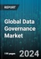Global Data Governance Market by Organisation Size (Large Enterprises, Small & Medium Sized Enterprises), Component (Service, Software), Deployment, End-User, Application - Forecast 2024-2030 - Product Image