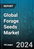 Global Forage Seeds Market by Source (Inorganic, Organic), Form (Dry, Green), Livestock, Species, Type - Forecast 2024-2030- Product Image