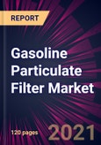 Gasoline Particulate Filter Market for Passenger Cars Market 2021-2025- Product Image