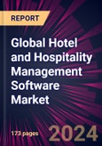 Global Hotel and Hospitality Management Software Market 2023-2027- Product Image