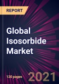 Global Isosorbide Market 2021-2025- Product Image