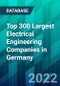 Top 300 Largest Electrical Engineering Companies in Germany - Product Thumbnail Image
