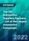 Top 300 Automotive Suppliers Germany - List of the Largest Automotive Companies - Product Image