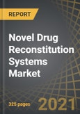 Novel Drug Reconstitution Systems Market by Type of Container, Fabrication Material, Physical State of Drug in Syringe and Cartridge, Physical State of Drug in Infusion Bag, Volume of Container, Key Geographical Regions: Industry Trends and Global Forecasts, 2021-2030- Product Image
