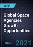 Global Space Agencies Growth Opportunities- Product Image