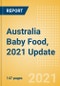 Australia Baby Food, 2021 Update - Market Size by Categories, Consumer Behaviour, Trends and Forecast to 2026 - Product Thumbnail Image