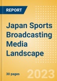 Japan Sports Broadcasting Media (Television and Telecommunications) Landscape- Product Image