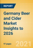 Germany Beer and Cider Market Insights to 2026 - Market Overview, Category and Segment Analysis, Company Market Share, Distribution, Packaging and Consumer Insights- Product Image