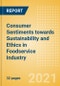 Consumer Sentiments towards Sustainability and Ethics in Foodservice Industry - Insights and Trends - Product Image