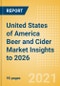 United States of America (USA) Beer and Cider Market Insights to 2026 - Market Overview, Category and Segment Analysis, Company Market Share, Distribution, Packaging and Consumer Insights - Product Image