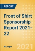 Front of Shirt Sponsorship Report 2021-22 - Across the Top 15 European Soccer Leagues- Product Image