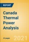 Canada Thermal Power Analysis - Market Outlook to 2030, Update 2021 - Product Image