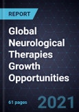 Global Neurological Therapies Growth Opportunities- Product Image