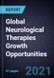 Global Neurological Therapies Growth Opportunities - Product Thumbnail Image