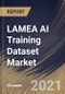 LAMEA AI Training Dataset Market By Type (Image/Video, Text and Audio), By End User (IT & Telecom, Retail & E-commerce, Government, Healthcare, Automotive, and Others), By Country, Growth Potential, Industry Analysis Report and Forecast, 2021 - 2027 - Product Thumbnail Image