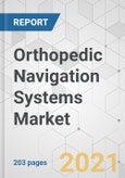 Orthopedic Navigation Systems Market - Global Industry Analysis, Size, Share, Growth, Trends, and Forecast, 2021-2031- Product Image