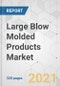 Large Blow Molded Products Market - Global Industry Analysis, Size, Share, Growth, Trends, and Forecast, 2021-2031 - Product Image
