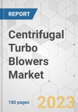 Centrifugal Turbo Blowers Market - Global Industry Analysis, Size, Share, Growth, Trends, and Forecast, 2021-2031- Product Image