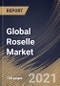 Global Roselle Market By Form, By End Use, By Distribution Channel, By Regional Outlook, Industry Analysis Report and Forecast, 2021 - 2027 - Product Image
