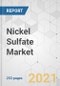 Nickel Sulfate Market - Global Industry Analysis, Size, Share, Growth, Trends, and Forecast, 2021-2031 - Product Image