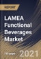 LAMEA Functional Beverages Market By End User, By Type, By Distribution Channel, By Country, Growth Potential, Industry Analysis Report and Forecast, 2021 - 2027 - Product Image