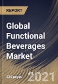 Global Functional Beverages Market By End User, By Type, By Distribution Channel, By Regional Outlook, Industry Analysis Report and Forecast, 2021 - 2027- Product Image