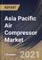 Asia Pacific Air Compressor Market By Product, By Type, By Lubrication, By Application, By Country, Growth Potential, Industry Analysis Report and Forecast, 2021 - 2027 - Product Thumbnail Image