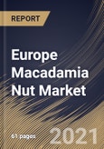 Europe Macadamia Nut Market By Processing (Conventional and Organic), By Product (Raw, Roasted and Coated), By Distribution Channel (Offline and Online), By Country, Growth Potential, Industry Analysis Report and Forecast, 2021 - 2027- Product Image