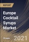 Europe Cocktail Syrups Market By Product (Fruit, Herbs & Seasonings, Vanilla and Other Products), By Flavor (Sweet, Sour, Salty, and Mint), By Country, Growth Potential, Industry Analysis Report and Forecast, 2021 - 2027 - Product Thumbnail Image
