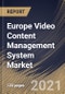 Europe Video Content Management System Market By Component, By Application, By Deployment Type, By End User, By Country, Growth Potential, Industry Analysis Report and Forecast, 2021 - 2027 - Product Thumbnail Image