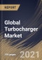 Global Turbocharger Market By Fuel Type, By Application, By Material, By Technology, By End User, By Regional Outlook, Industry Analysis Report and Forecast, 2021 - 2027 - Product Image