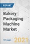 Bakery Packaging Machine Market - Global Industry Analysis, Size, Share, Growth, Trends, and Forecast, 2021-2031 - Product Image