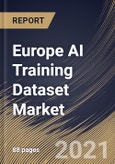 Europe AI Training Dataset Market By Type (Image/Video, Text and Audio), By End User (IT & Telecom, Retail & E-commerce, Government, Healthcare, Automotive, and Others), By Country, Growth Potential, Industry Analysis Report and Forecast, 2021 - 2027- Product Image