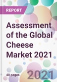 Assessment of the Global Cheese Market 2021- Product Image