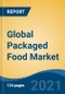 Global Packaged Food Market, By Product Type (Non-alcoholic Beverages, Dairy products, Confectionery, Ready Meals, Snacks, Breakfast Cereals, and Others), By Distribution Channel, By Region, Competition Forecast & Opportunities, 2026 - Product Image