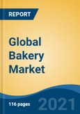 Global Bakery Market, By Type (Bread & Rolls, Cookies, Cakes & Pastries, Doughnuts & Muffins, Pies & Tarts and Others (Bagel, Cupcake, Croissant, Macaron, etc)), By Distribution Channel, By Region, Competition Forecast & Opportunities, 2026- Product Image