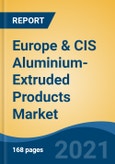 Europe & CIS Aluminium-Extruded Products Market, By Product Type (Mill-Finished, Anodized and Powder-Coated), By End-Use Industry, By Alloy Type, By Product Shape, By Country, Competition Forecast & Opportunities, 2016-2026- Product Image