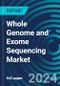 Whole Genome and Exome Sequencing Markets by Application, Organism and Product with Executive and Consultant Guides. Includes Direct to Consumer Analysis. 2023 to 2027 - Product Thumbnail Image
