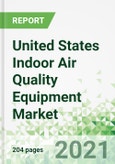 United States Indoor Air Quality Equipment Market 2021-2030- Product Image