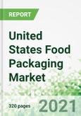 United States Food Packaging Market 2021-2025- Product Image