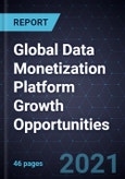 Global Data Monetization Platform Growth Opportunities- Product Image