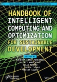 Handbook of Intelligent Computing and Optimization for Sustainable Development. Edition No. 1- Product Image