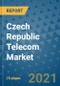 Czech Republic Telecom Market Outlook, 2021 - Mobile, Broadband Telecommunications Infrastructure, Trends, Operators and Covid Recovery to 2028 - Product Image
