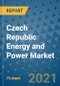 Czech Republic Energy and Power Market Outlook, 2021 - Oil, Gas, Coal, Nuclear Power, Hydroelectricity, Solar, Wind Power, Electricity Market Size, Share, Companies to 2028 - Product Image