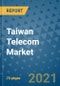 Taiwan Telecom Market Outlook, 2021 - Mobile, Broadband Telecommunications Infrastructure, Trends, Operators and Covid Recovery to 2028 - Product Image